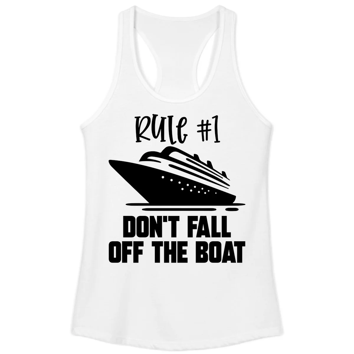 Rule #1 Don't Fall Off The Boat Ladies Tank in White