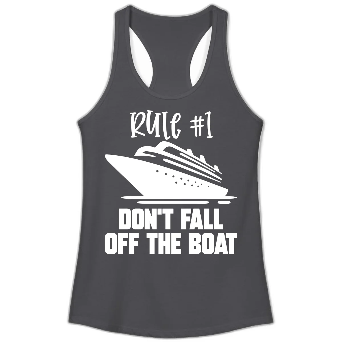 Rule #1 Don't Fall Off The Boat Ladies Tank in Solid Dark Gray