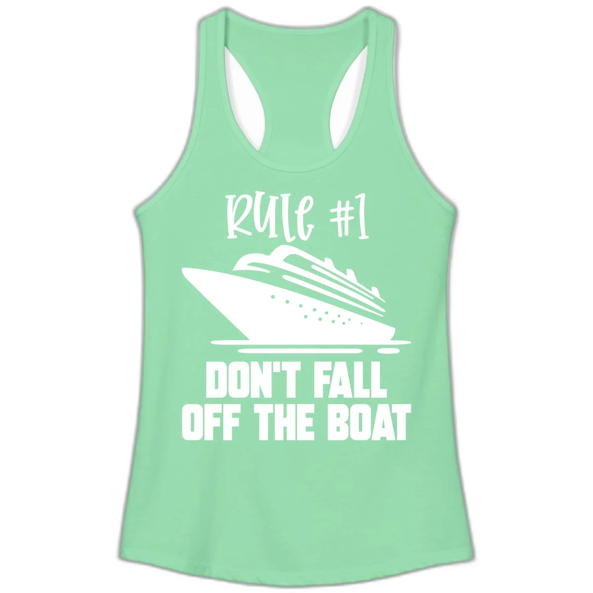 Rule #1 Don't Fall Off The Boat Ladies Tank in Solid Mint