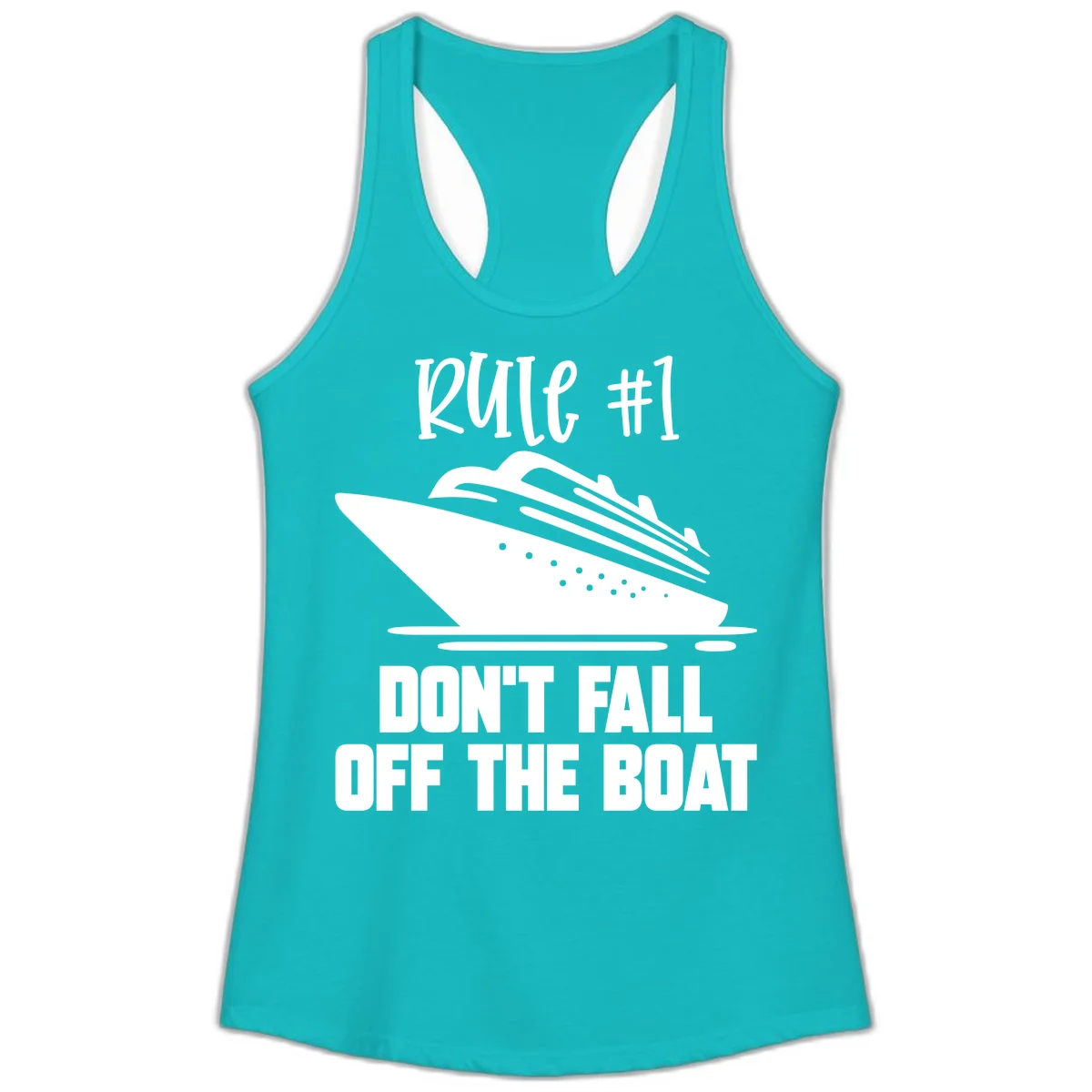 Rule #1 Don't Fall Off The Boat Ladies Tank in Tahiti Blue