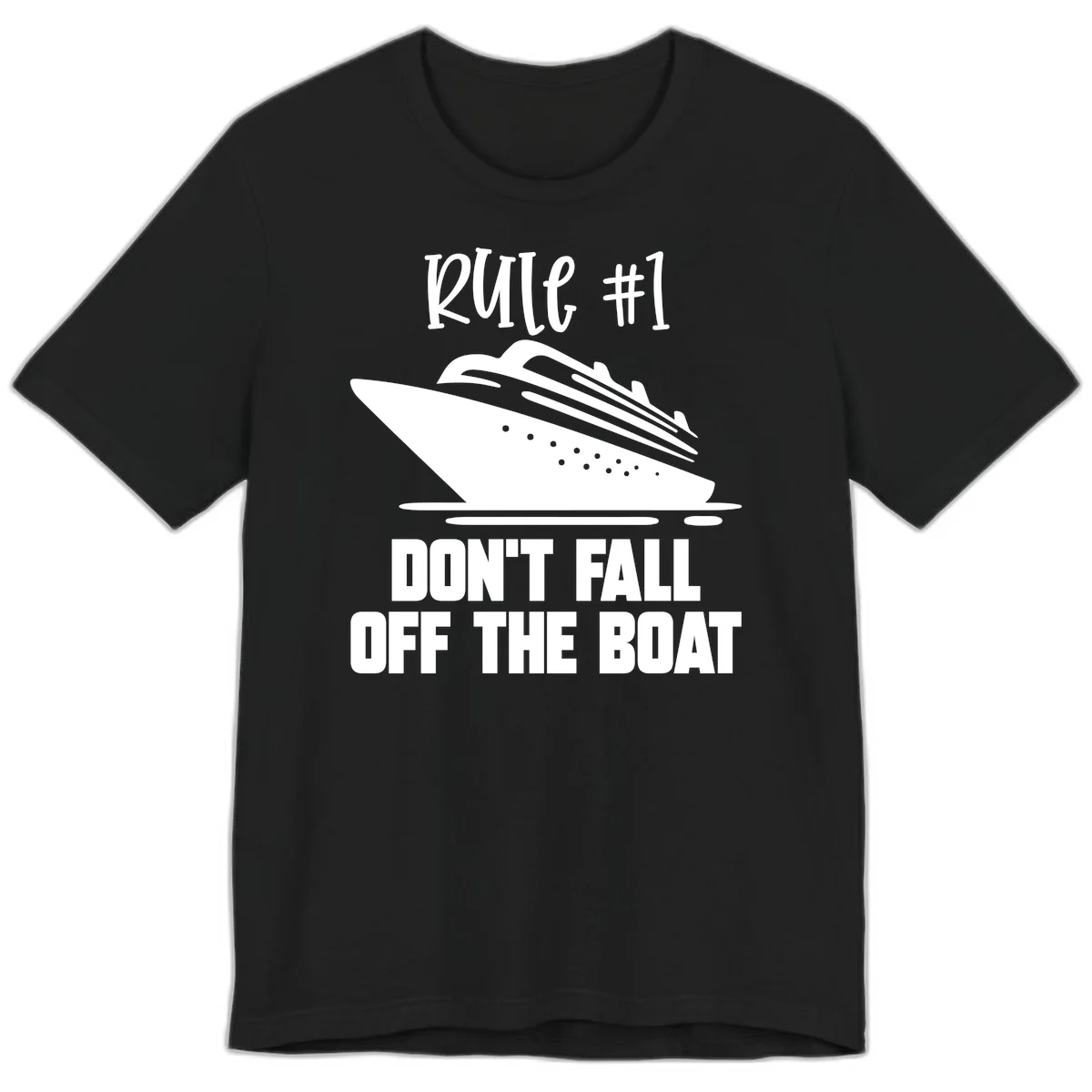 Rule #1 Don't Fall Off The Boat Premium T-Shirt in Black