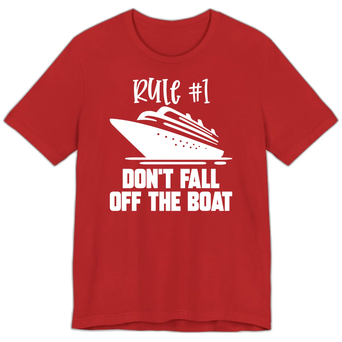 Rule #1 Don't Fall Off The Boat Premium T-Shirt in Red