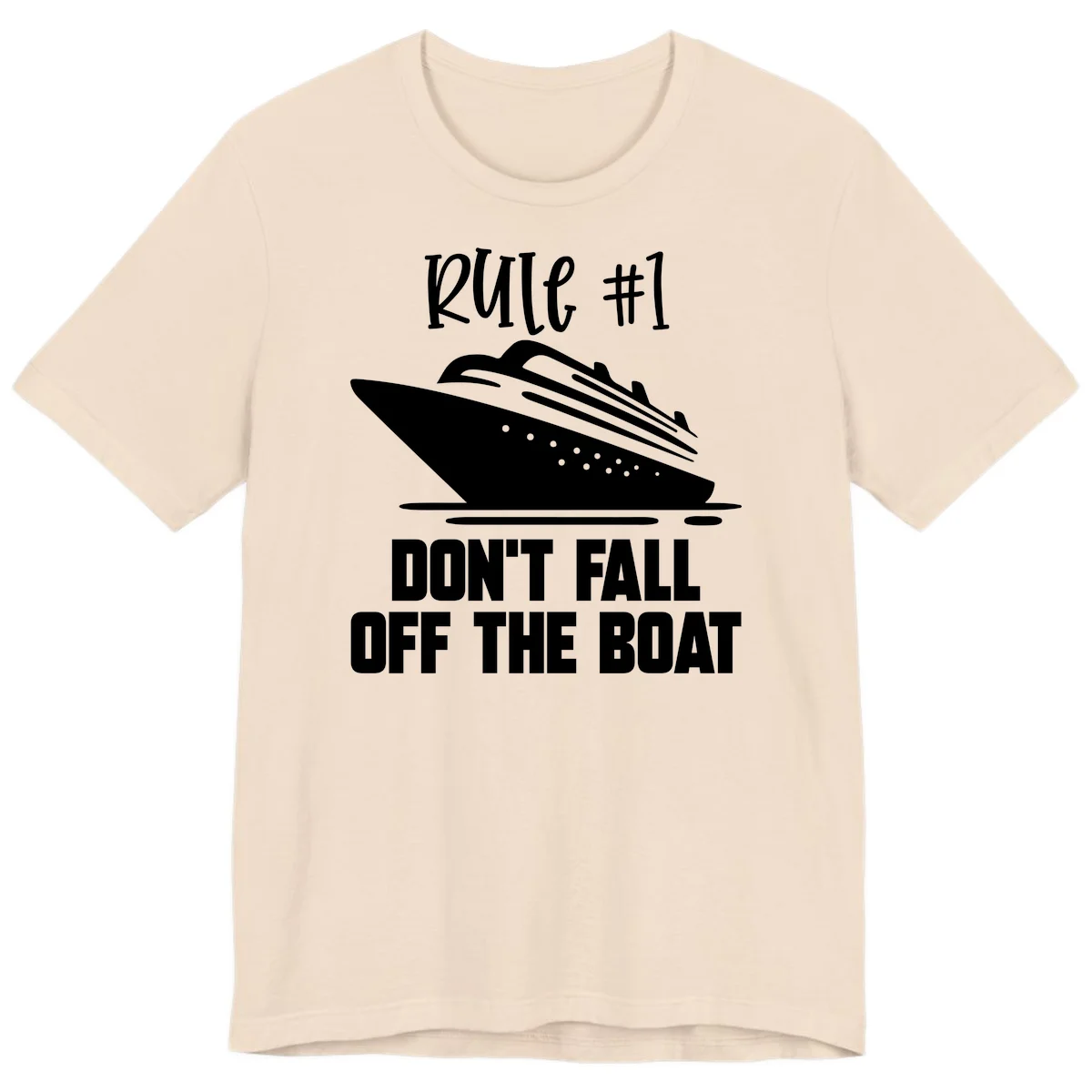 Rule #1 Don't Fall Off The Boat Premium T-Shirt in Soft Cream