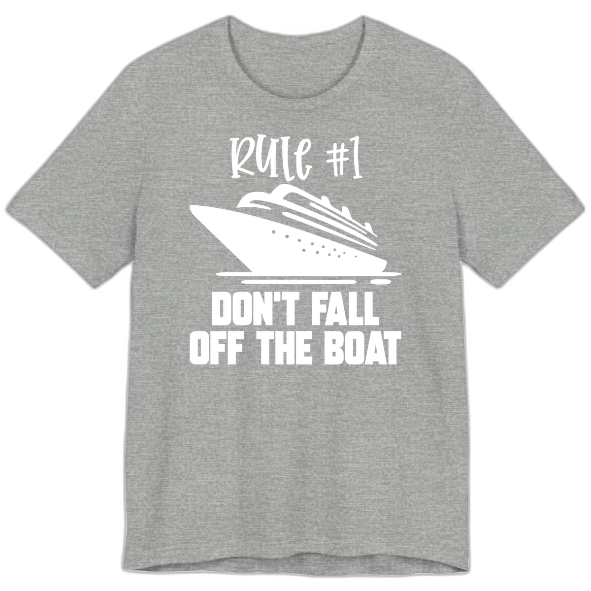 Rule #1 Don't Fall Off The Boat Premium T-Shirt in Athletic Heather
