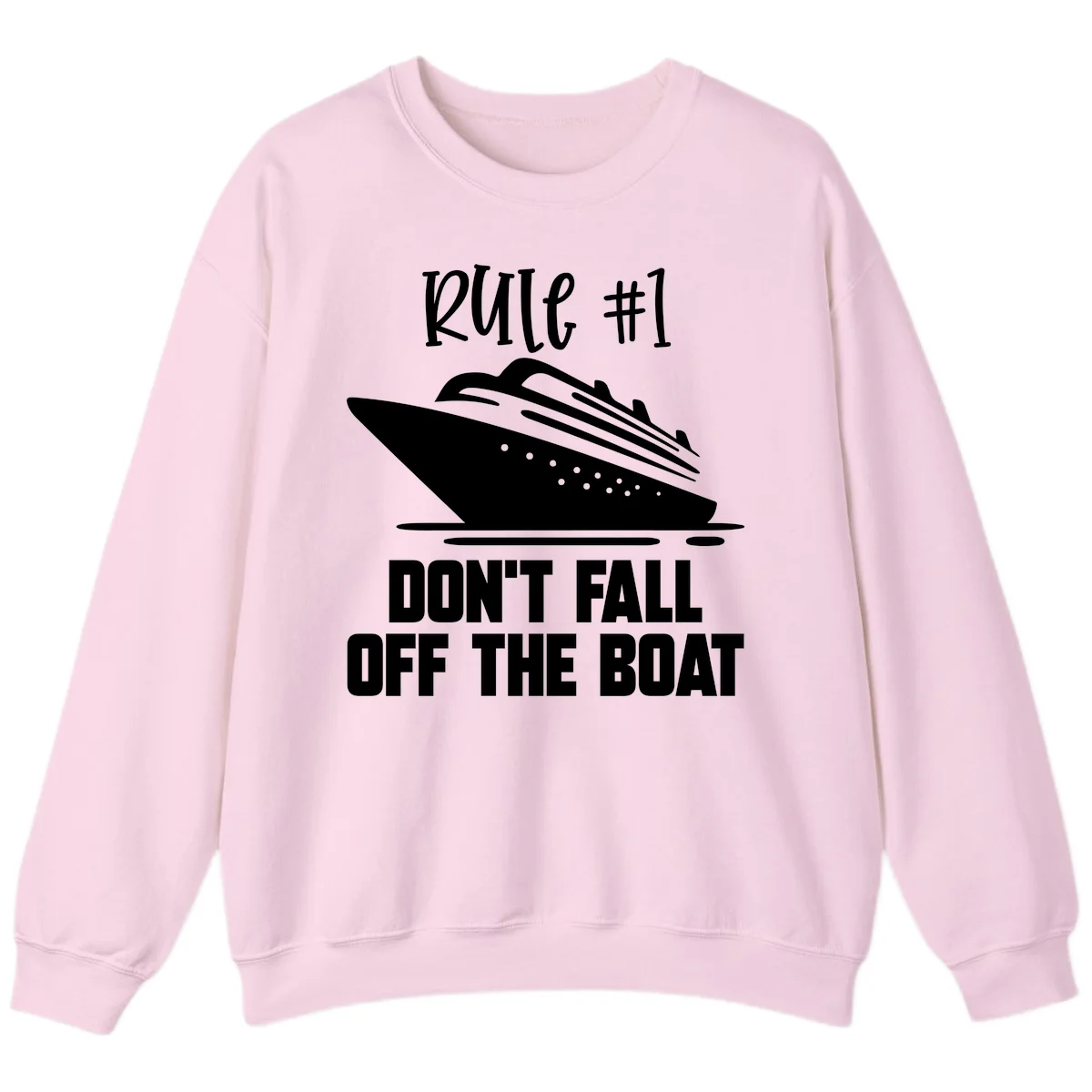 Rule #1 Don't Fall Off The Boat Sweatshirt in Light Pink