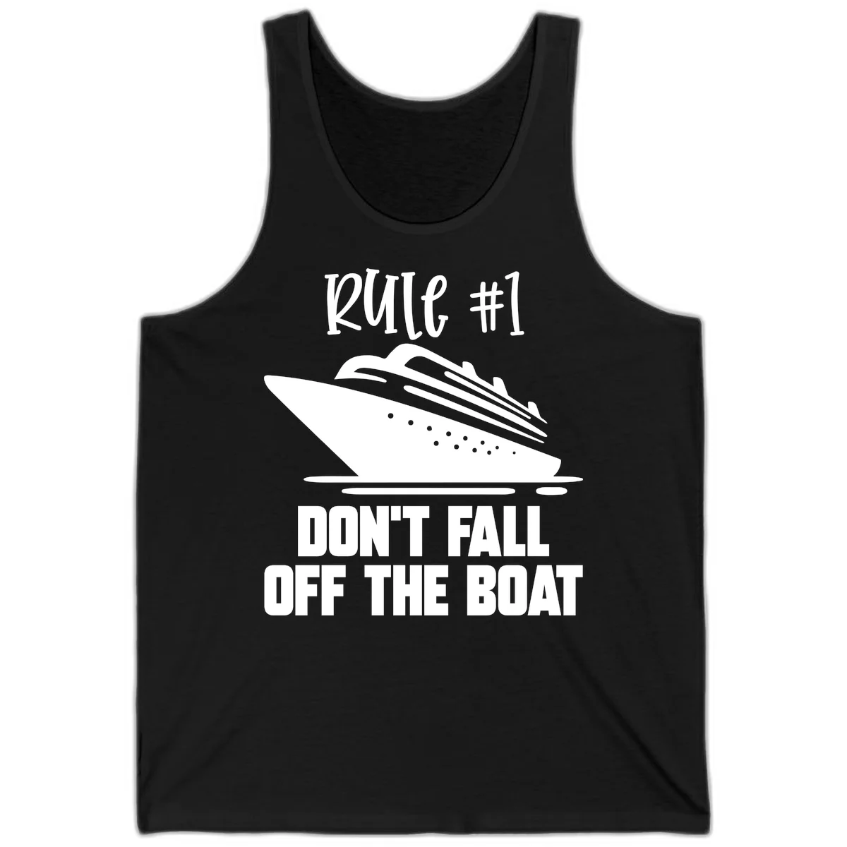 Rule #1 Don't Fall Off The Boat Tank in Black