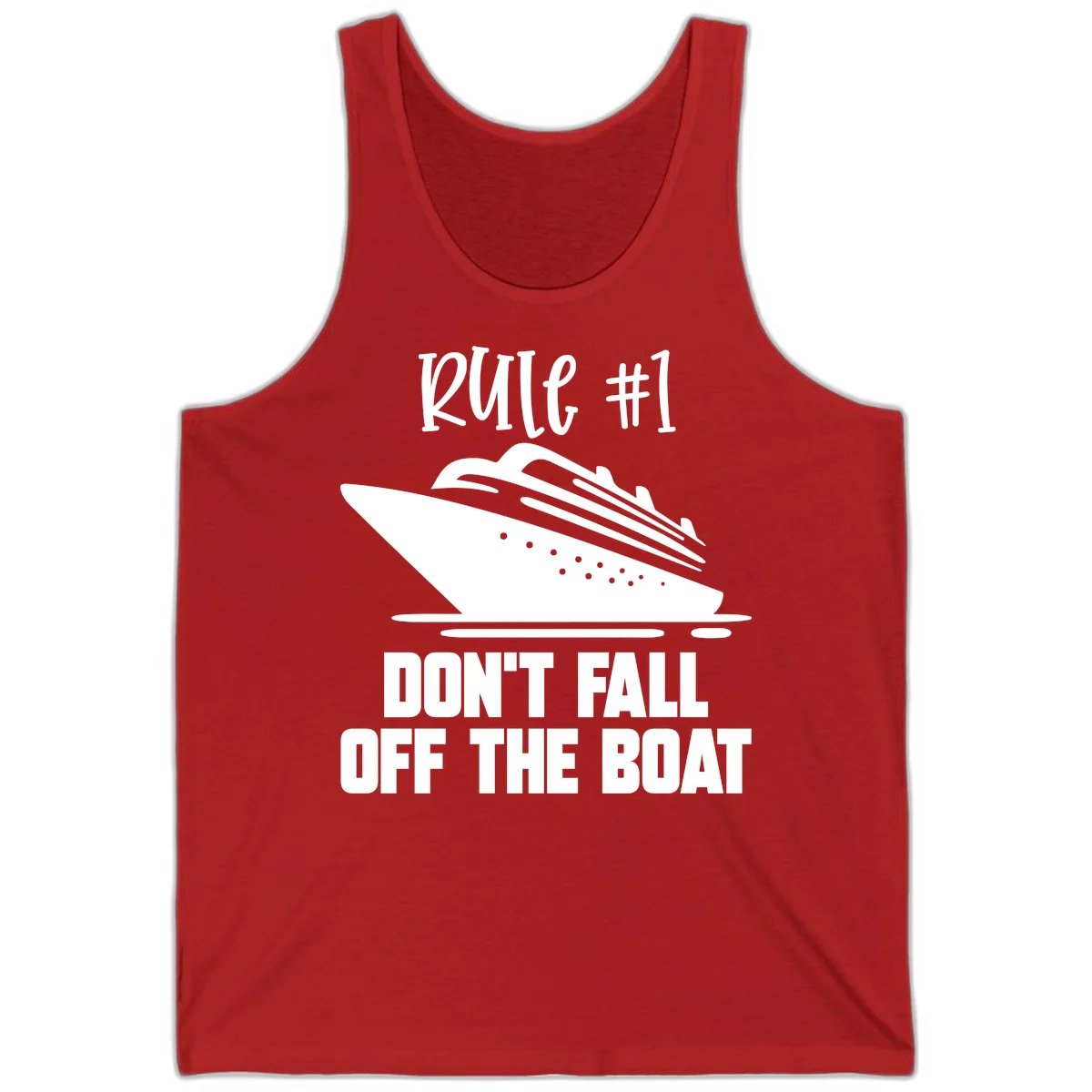 Rule #1 Don't Fall Off The Boat Tank in Red