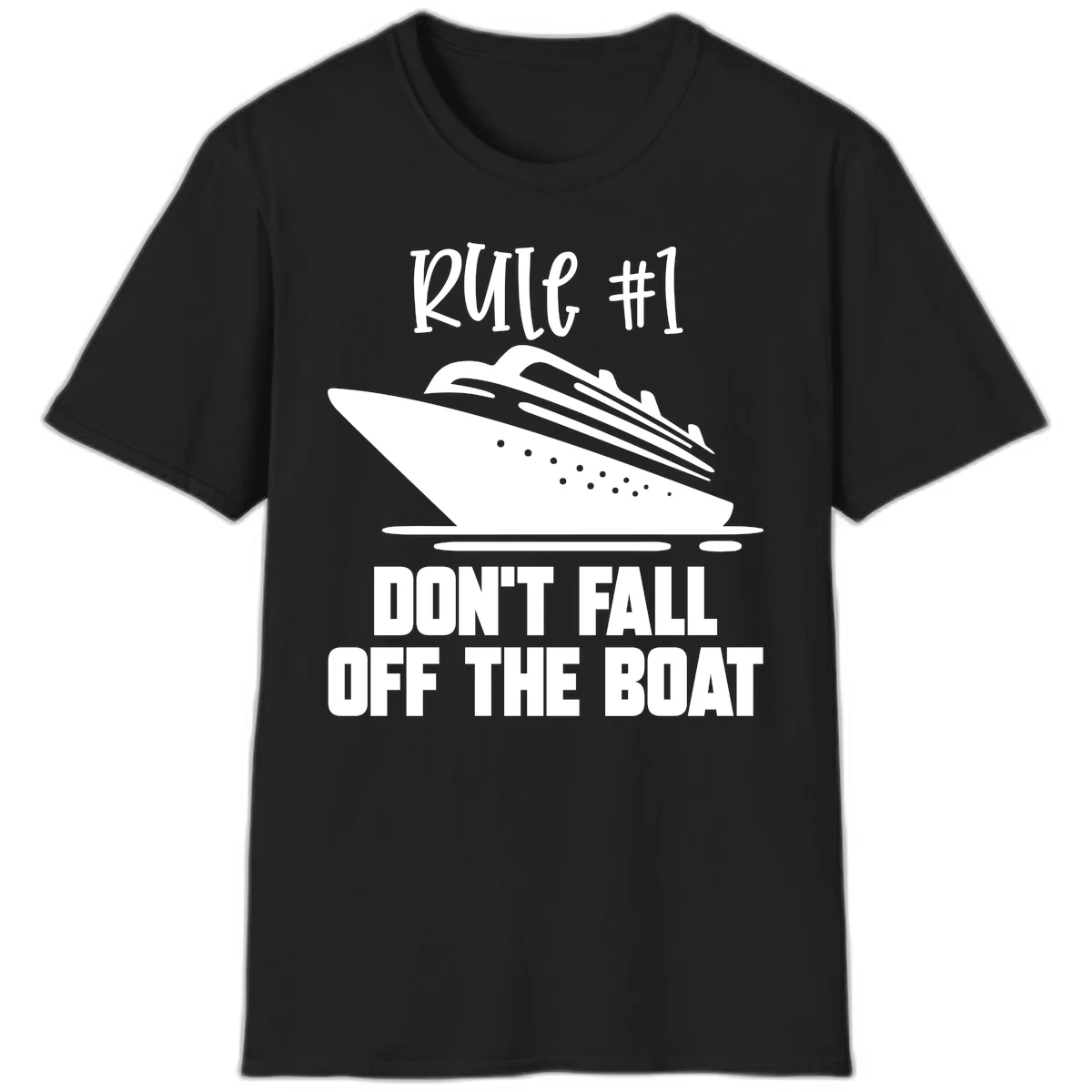 Rule #1 Don't Fall Off The Boat T-Shirt in Black