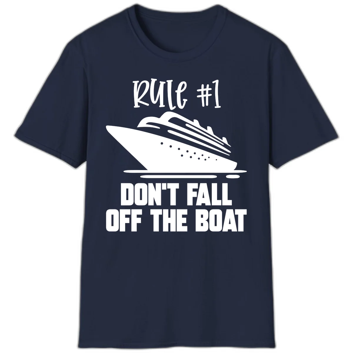 Rule #1 Don't Fall Off The Boat T-Shirt in Navy