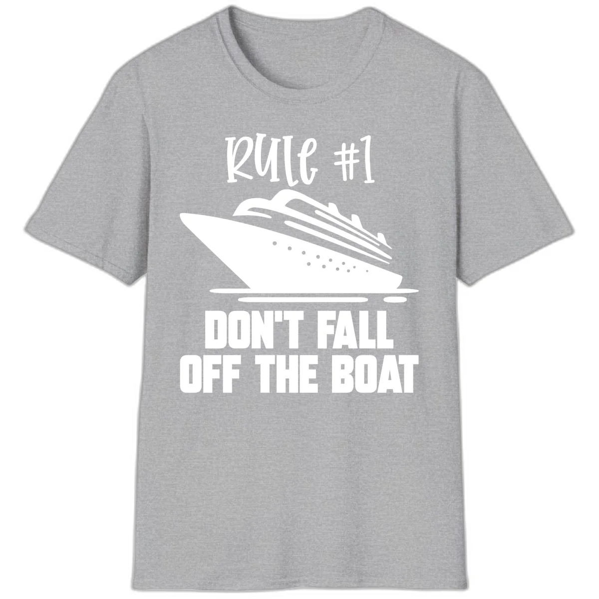 Rule #1 Don't Fall Off The Boat T-Shirt in Sport Grey