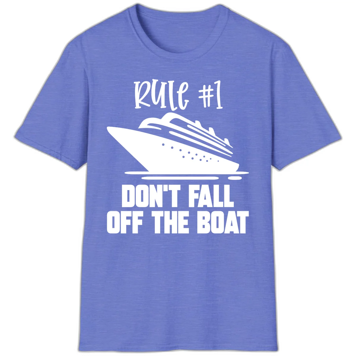 Rule #1 Don't Fall Off The Boat T-Shirt in Heather Royal