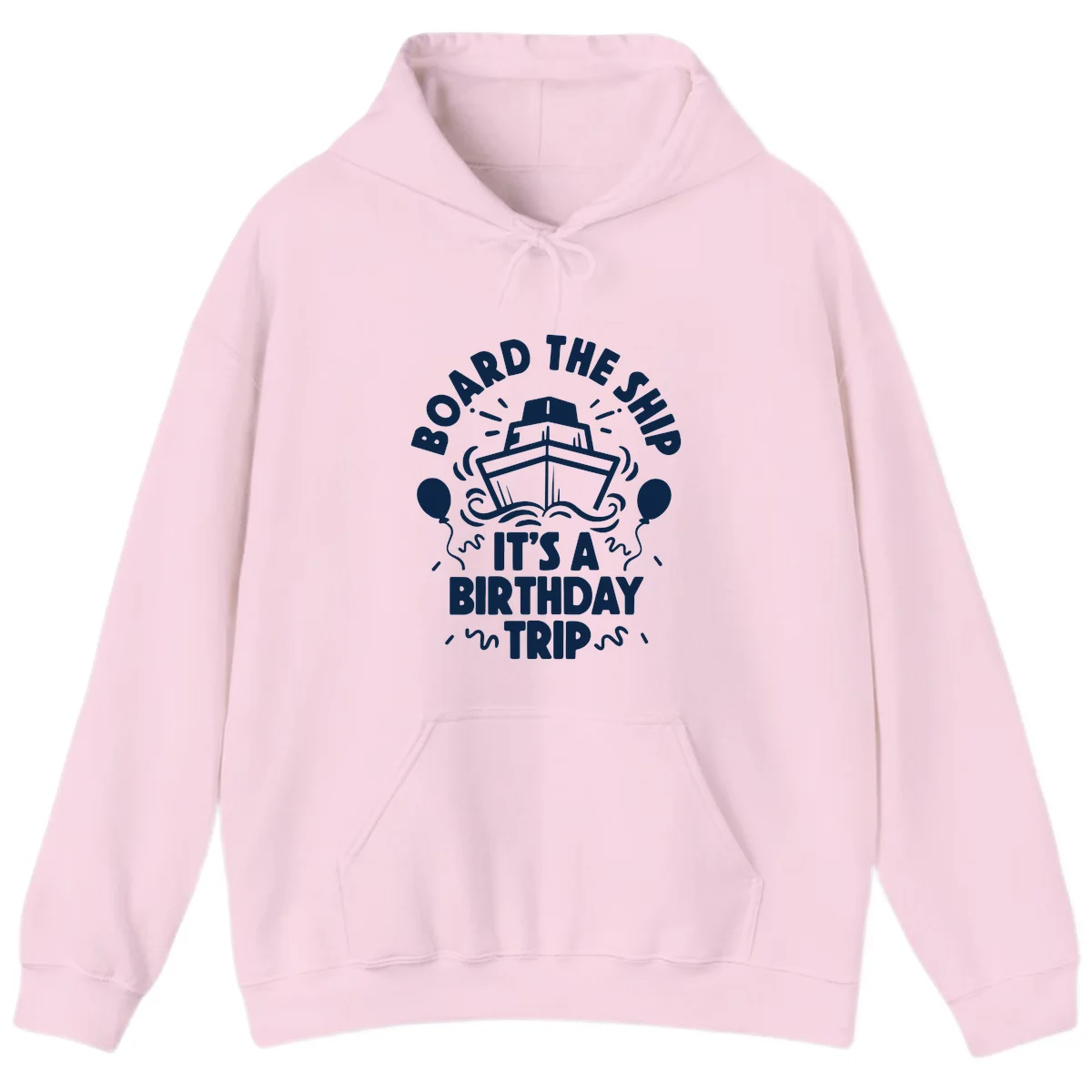 Aboard The Ship Birthday Trip Hoodie Sweatshirt in Light Pink
