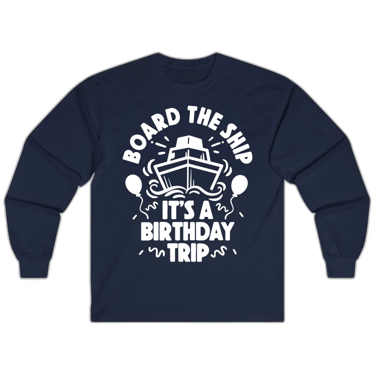 Aboard The Ship Birthday Trip Long Sleeve in Navy
