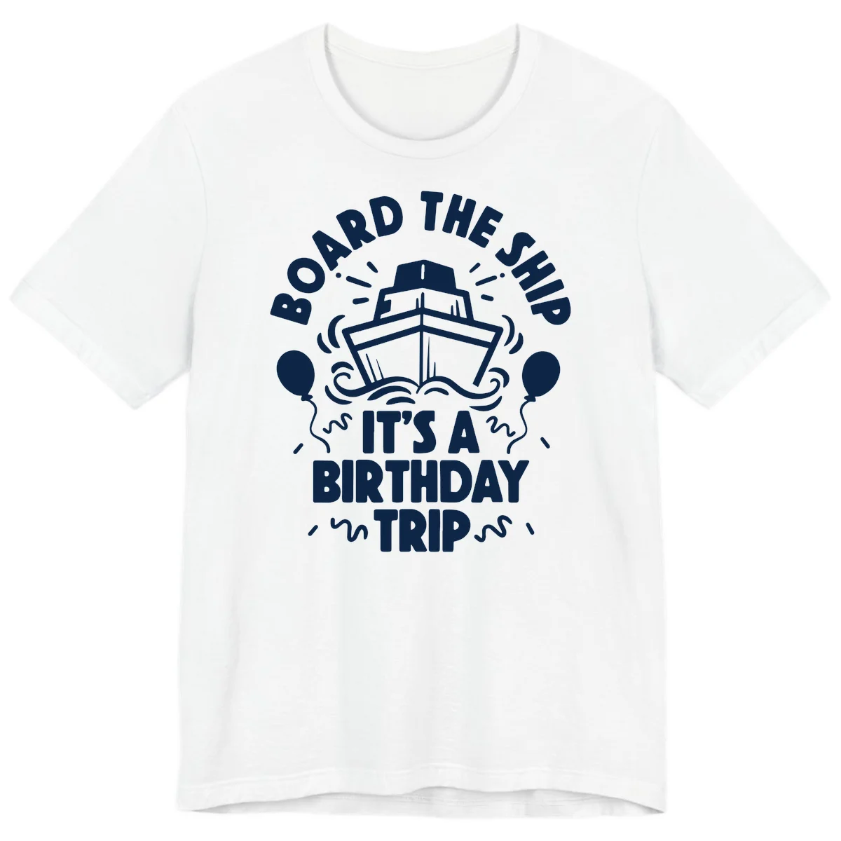 Aboard The Ship Birthday Trip Premium T-Shirt in White