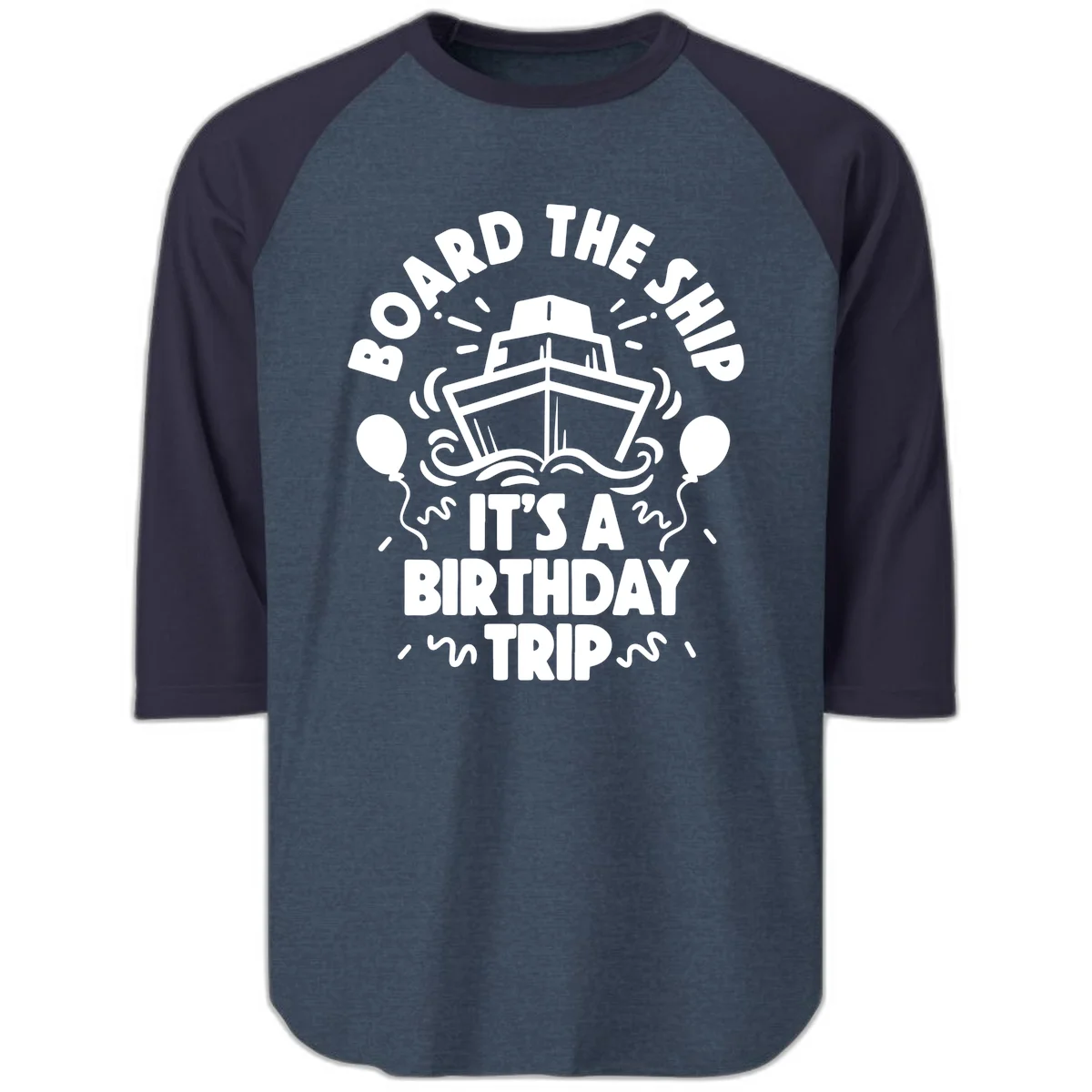 Aboard The Ship Birthday Trip Raglan 3/4 in Heather Denim Navy