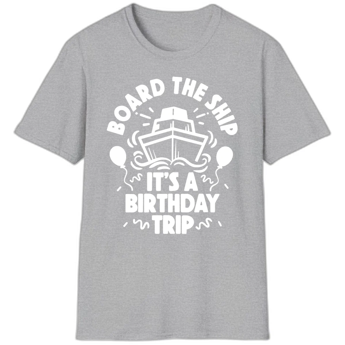 Aboard The Ship Birthday Trip Unisex T-Shirt in Sport Grey