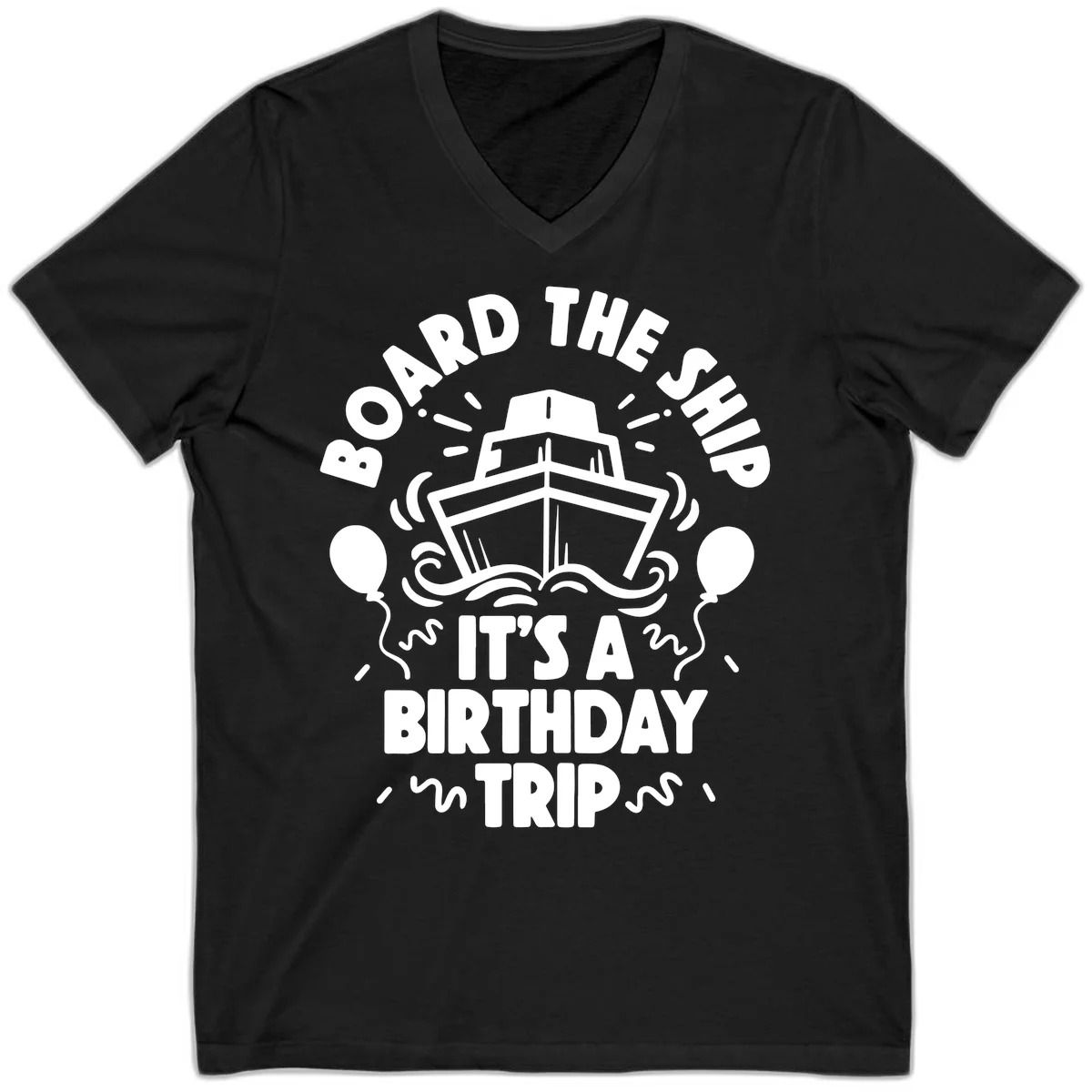 Aboard The Ship Birthday Trip V-Neck Tee in Black
