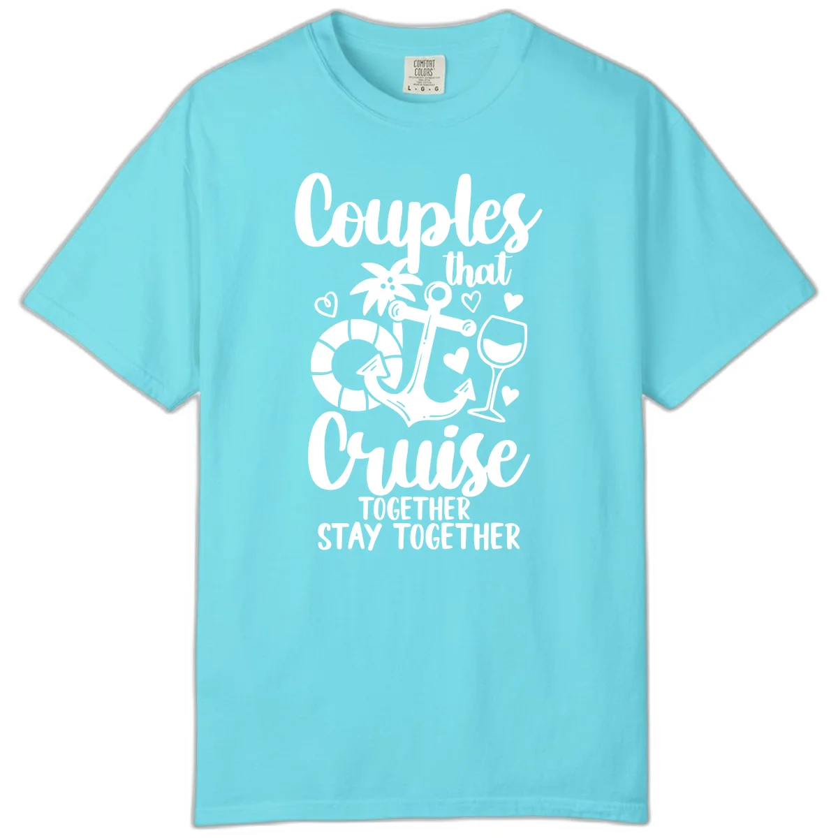 Couples That Cruise Together Comfort Color Tee in Lagoon Blue
