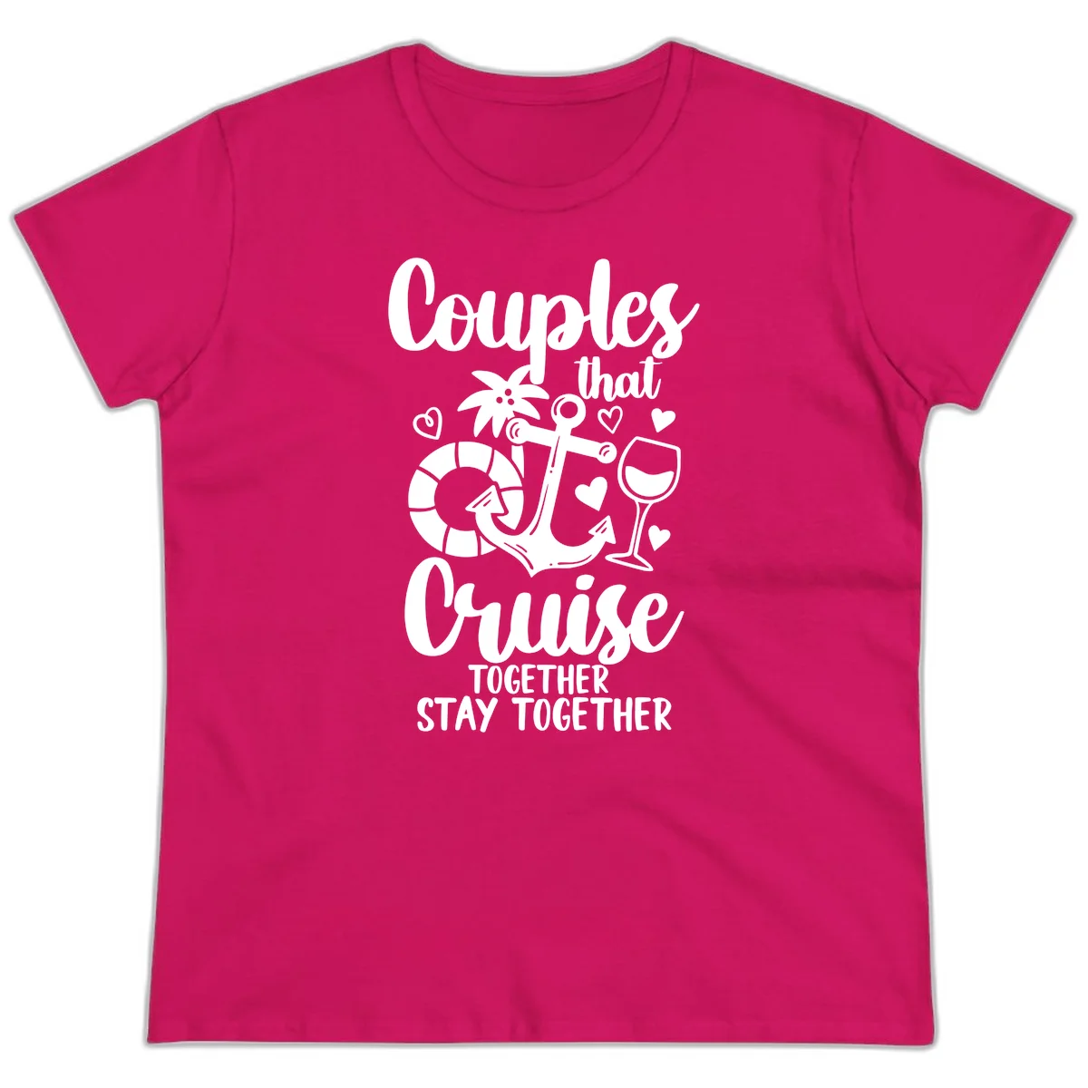 Couples That Cruise Together Ladies Tee in Heliconia