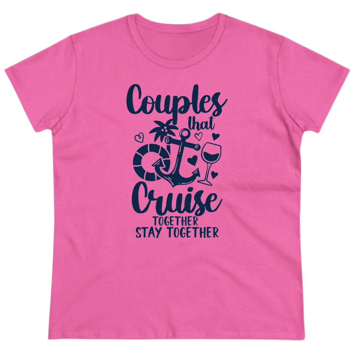 Couples That Cruise Together Ladies Tee in Azalea