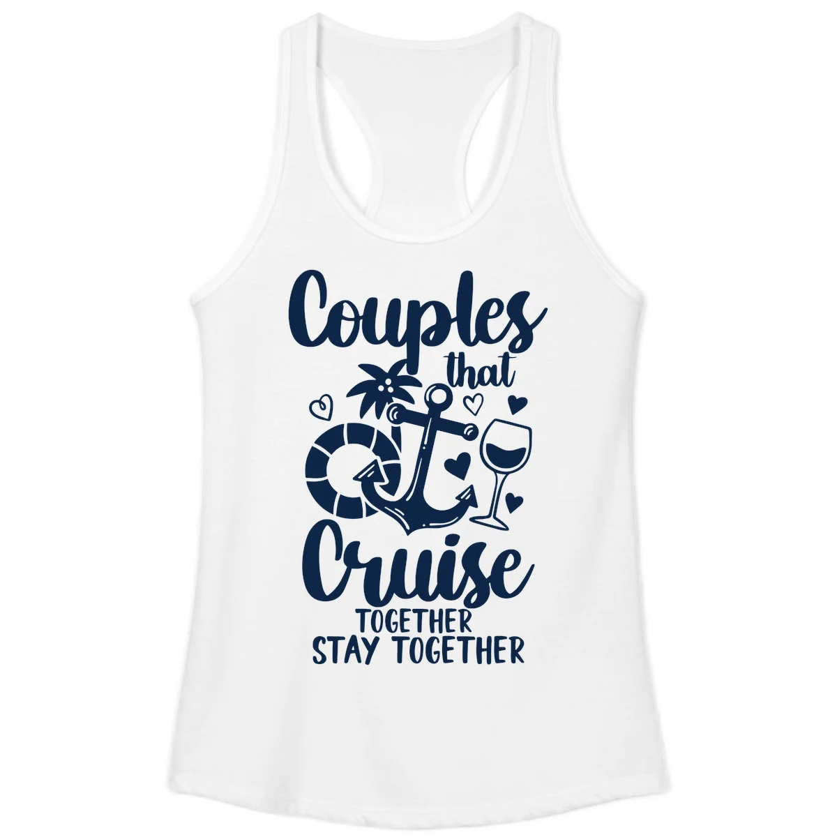 Couples That Cruise Together Ladies Tank in White