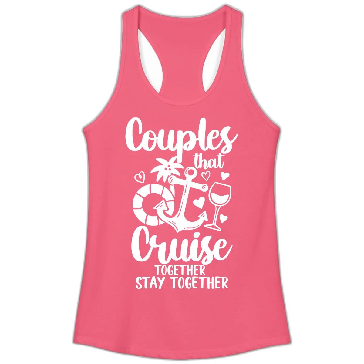Couples That Cruise Together Ladies Tank in Hot Pink