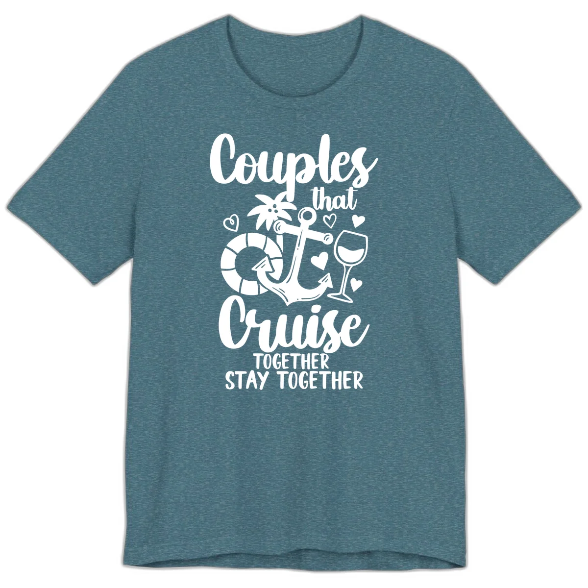 Couples That Cruise Together Premium T-Shirt in Heather Deep Teal