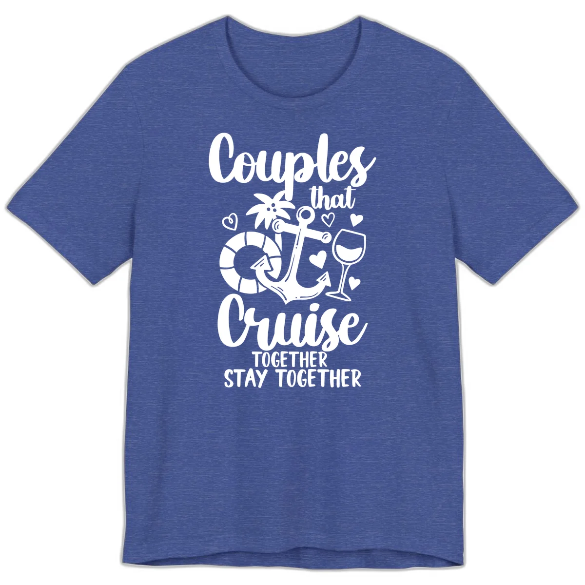 Couples That Cruise Together Premium T-Shirt in Heather True Royal