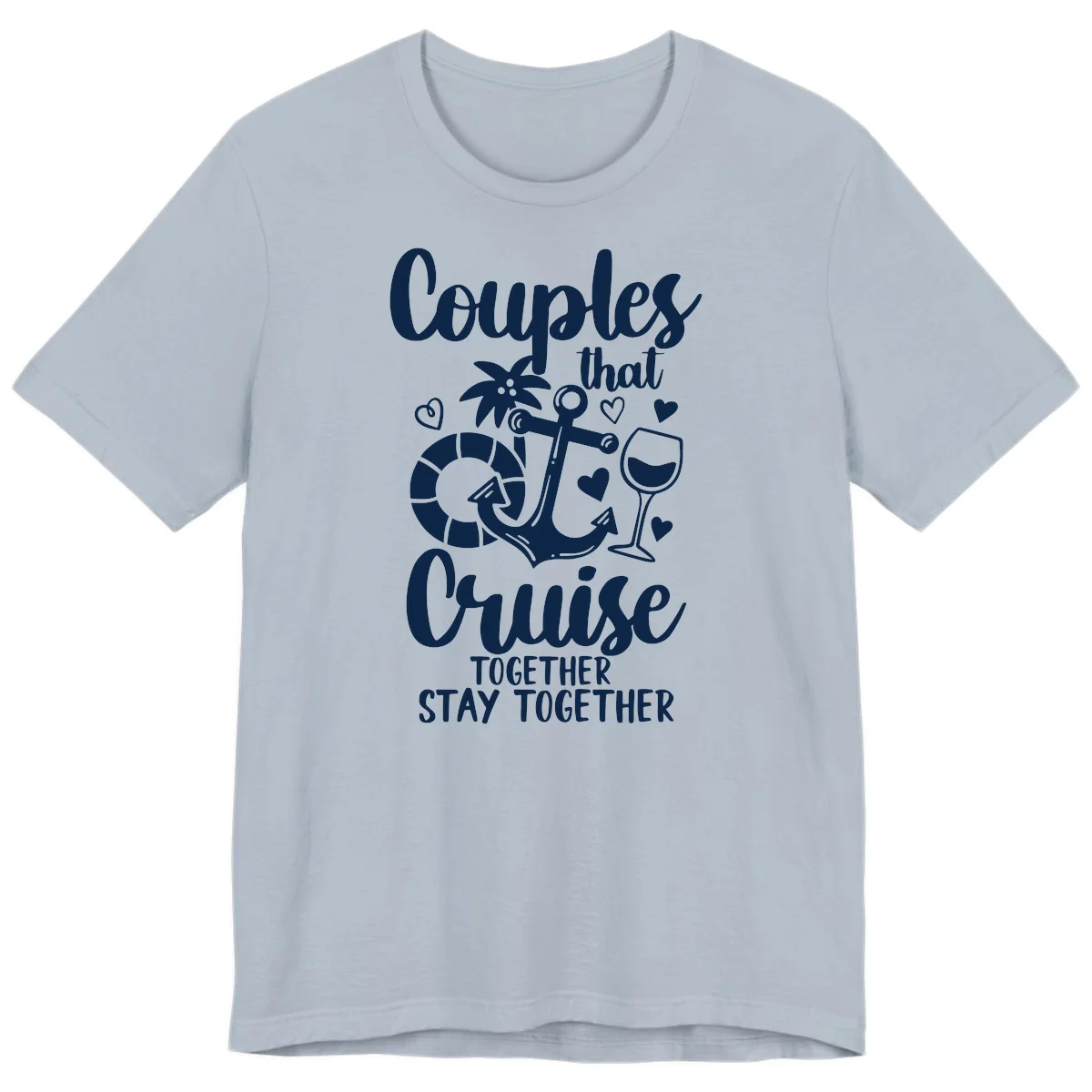 Couples That Cruise Together Premium T-Shirt in Light Blue