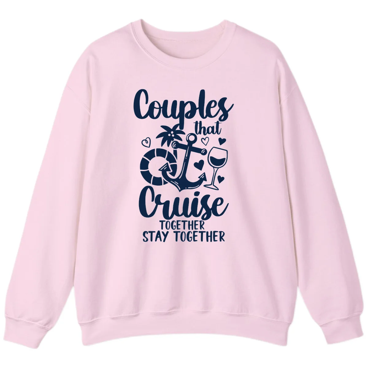 Couples That Cruise Together Sweatshirt in Light Pink