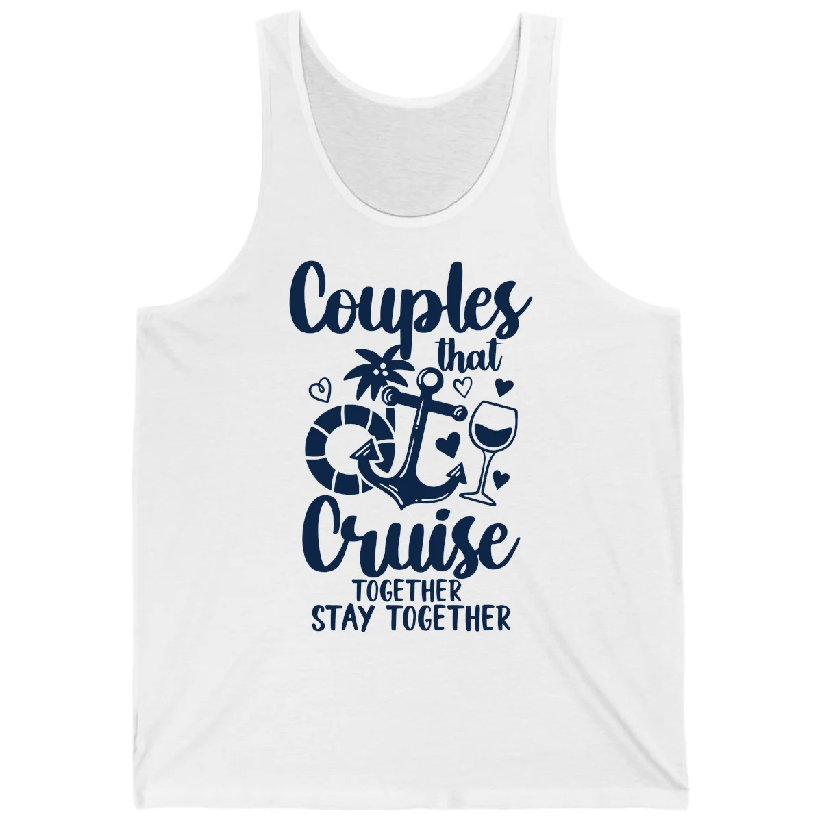 Couples That Cruise Together Tank Top in White