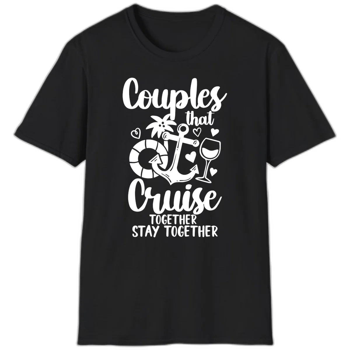 Couples That Cruise Together T-Shirt in Black