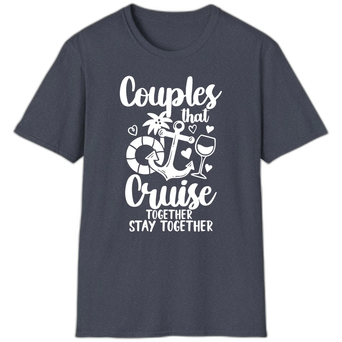 Couples That Cruise Together T-Shirt in Heather Navy