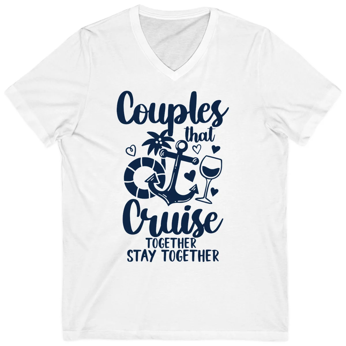 Couples That Cruise Together V-Neck Tee in White