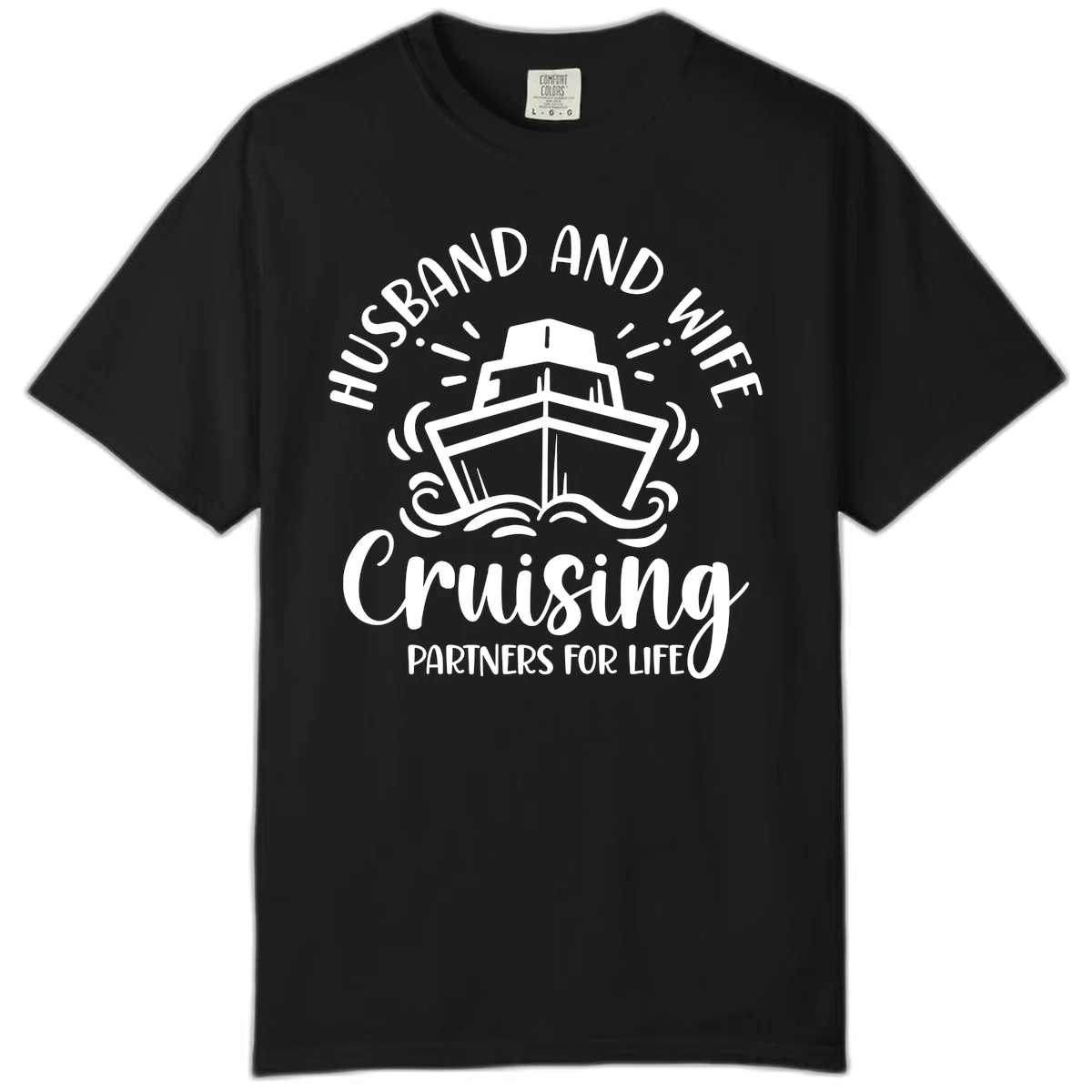 Husband And Wife Cruising Partners For Life Comfort Color in Black