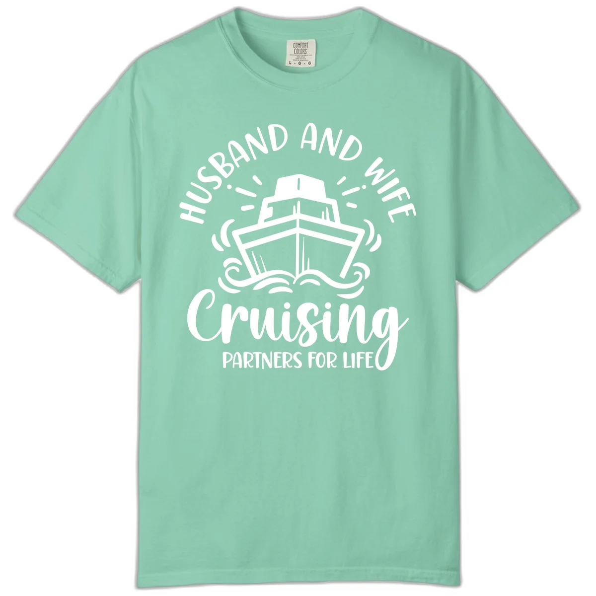 Husband And Wife Cruising Partners For Life Comfort Color in Island Reef