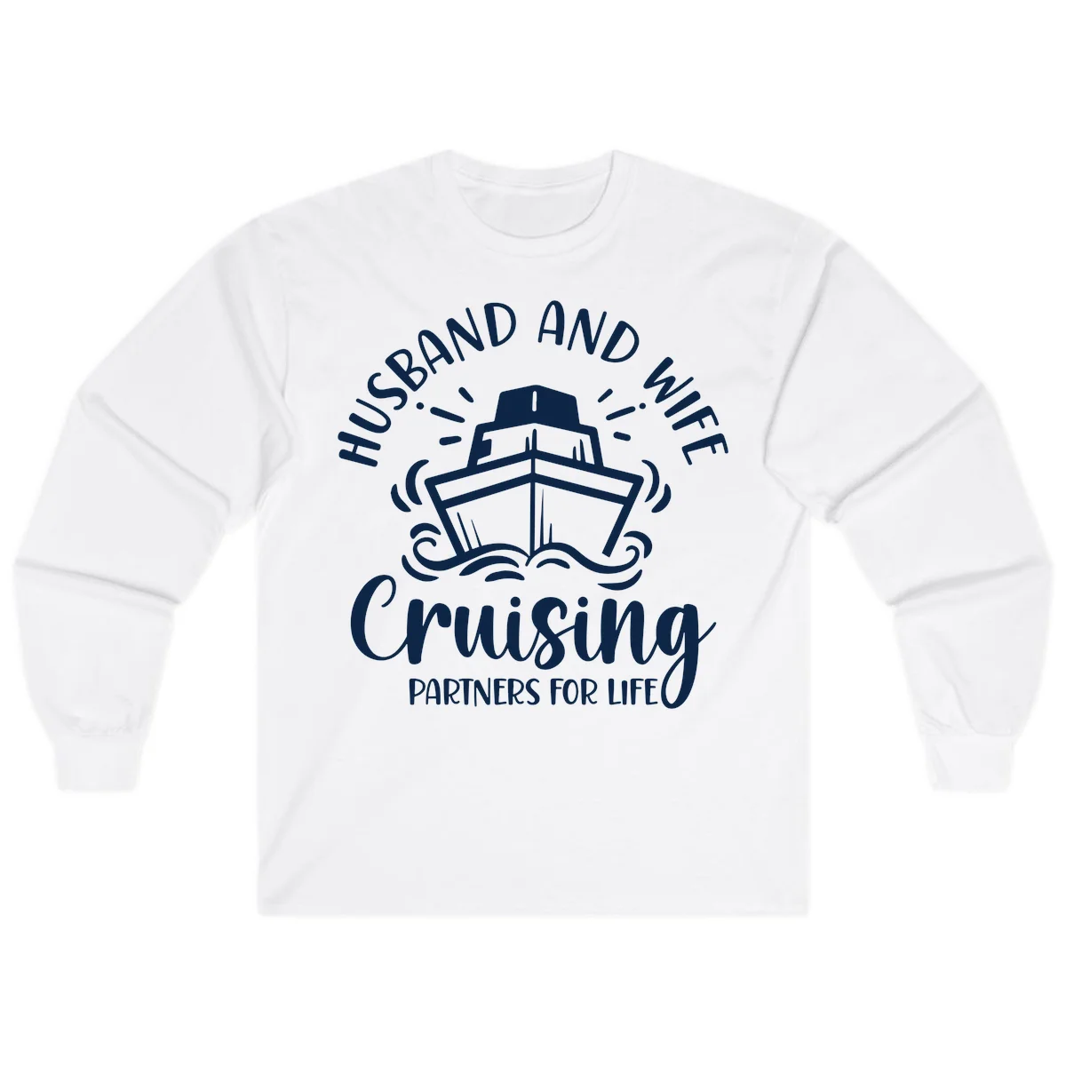 Husband And Wife Cruising Partners For Life Long Sleeve in White