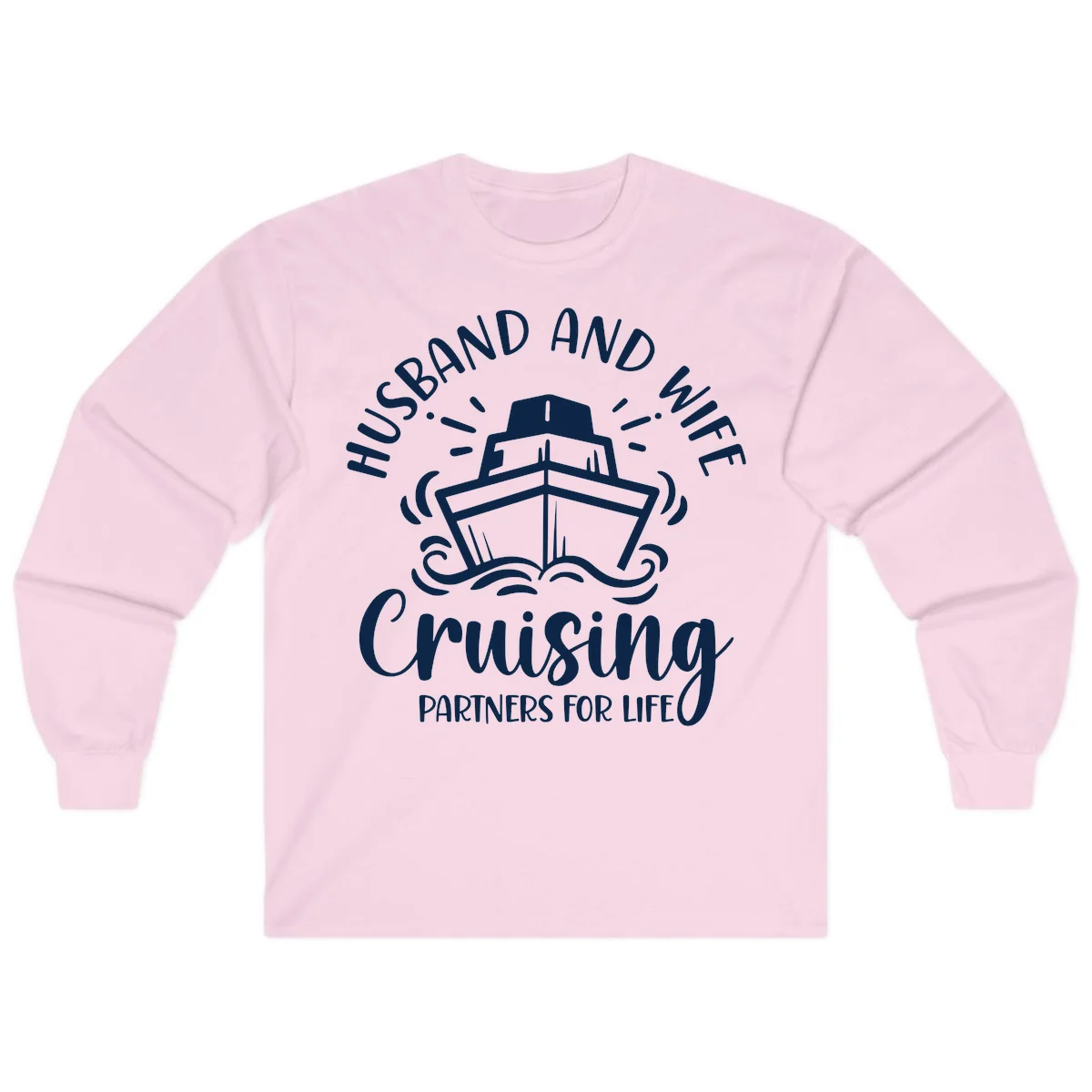 Husband And Wife Cruising Partners For Life Long Sleeve in Light Pink