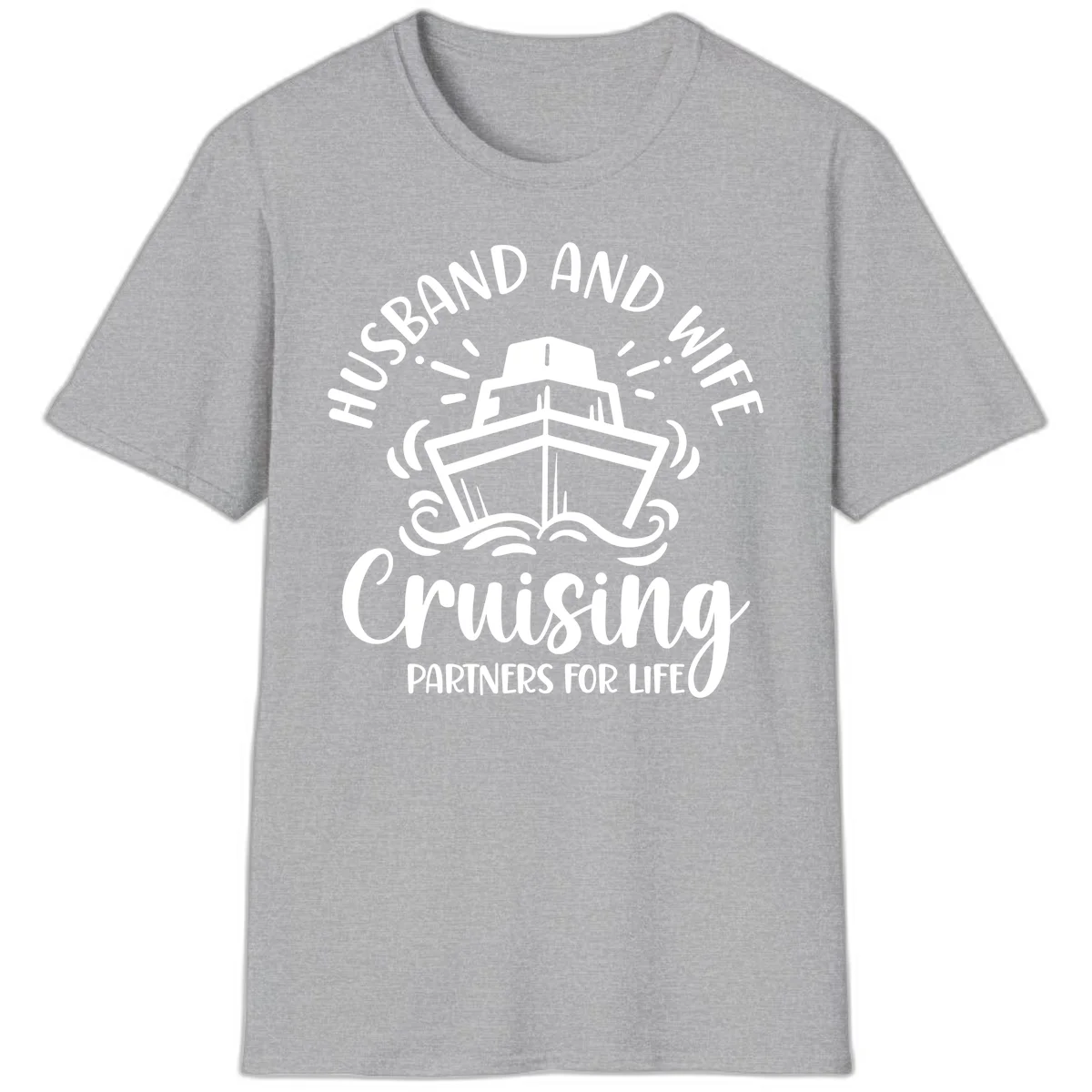 Husband And Wife Cruising Partners For Life T-Shirt in Sport Grey