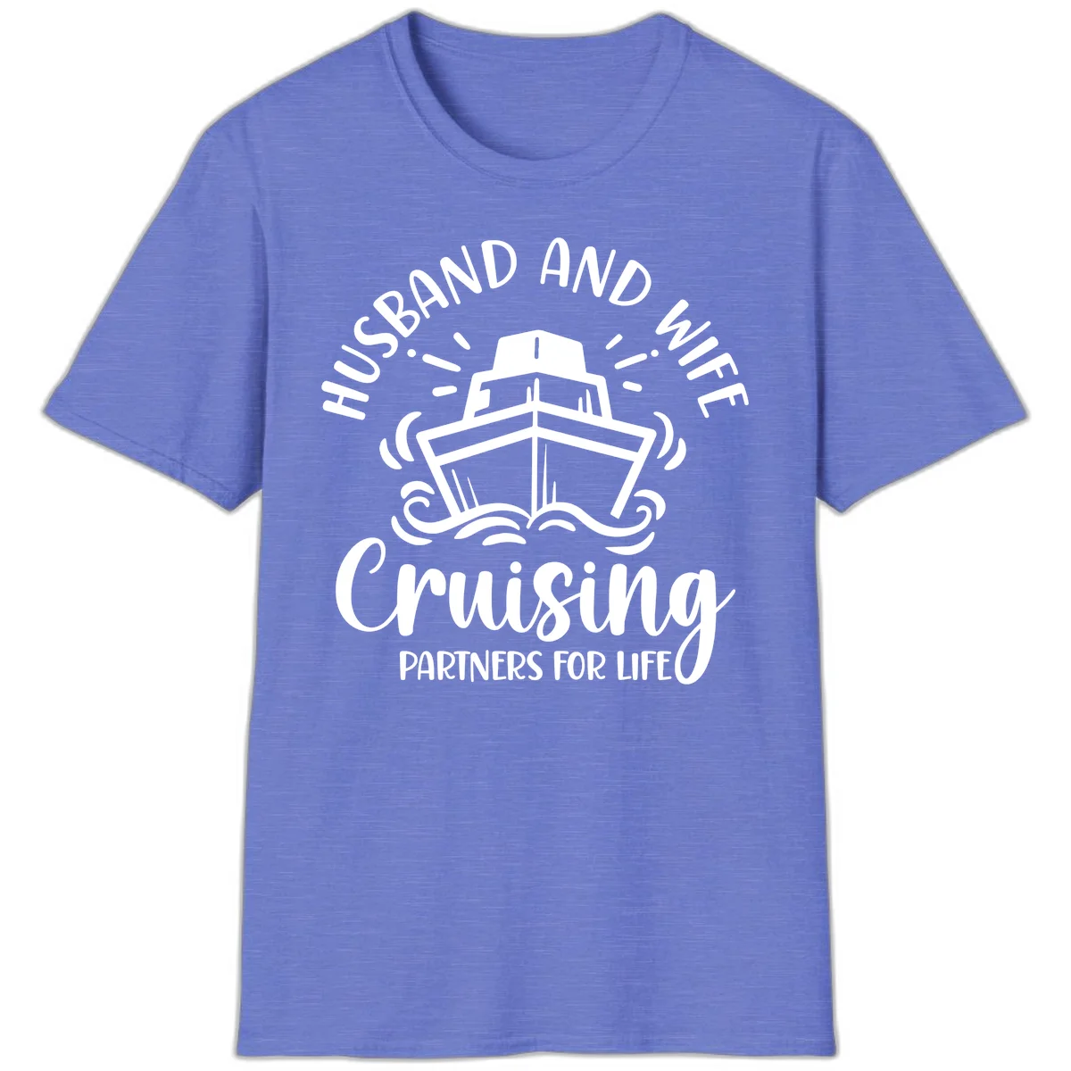 Husband And Wife Cruising Partners For Life T-Shirt in Heather Royal
