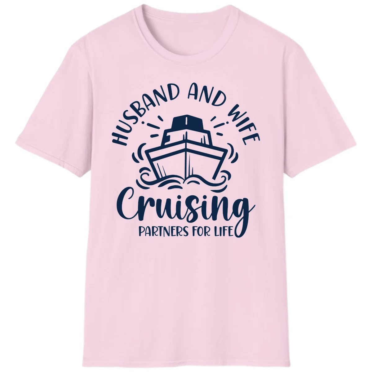 Husband And Wife Cruising Partners For Life T-Shirt in Light Pink