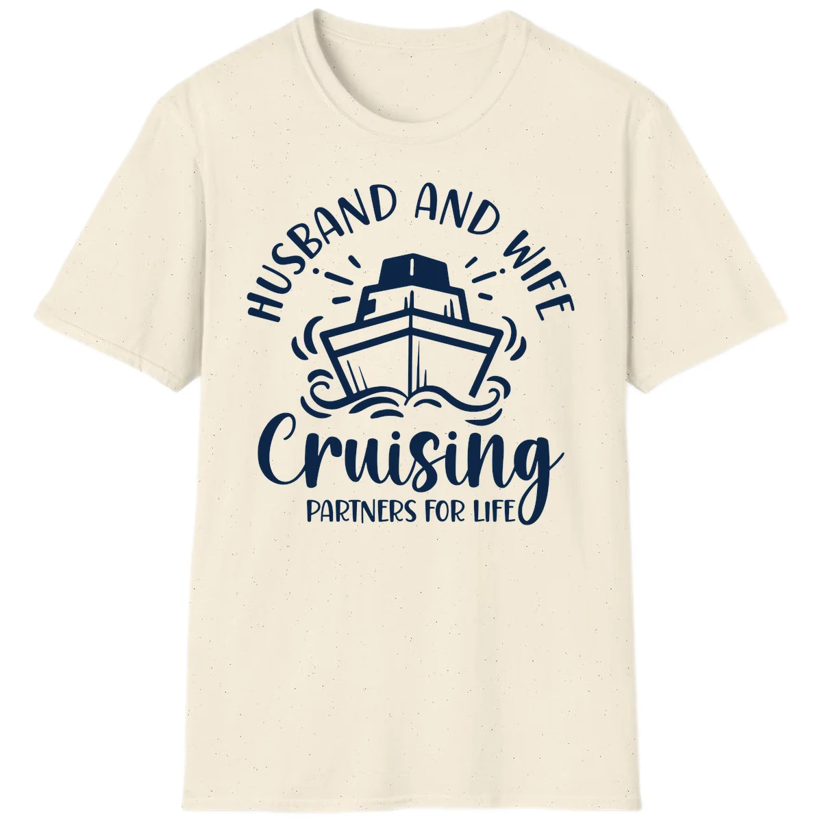 Husband And Wife Cruising Partners For Life T-Shirt in Natural