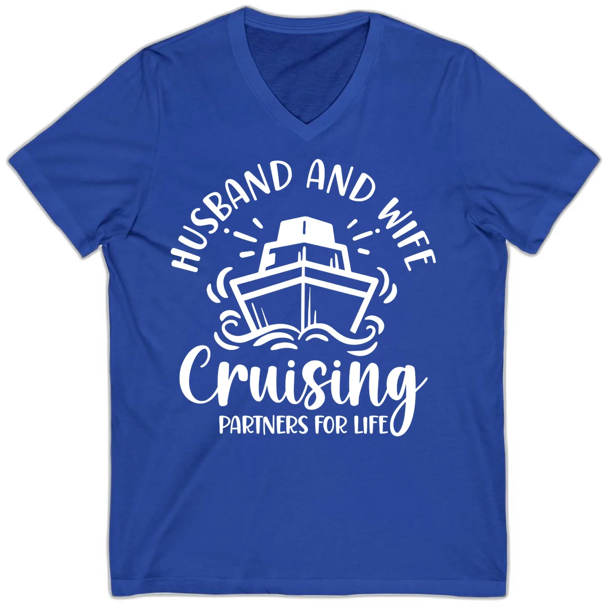Husband And Wife Cruising Partners For Life V-Neck in True Royal