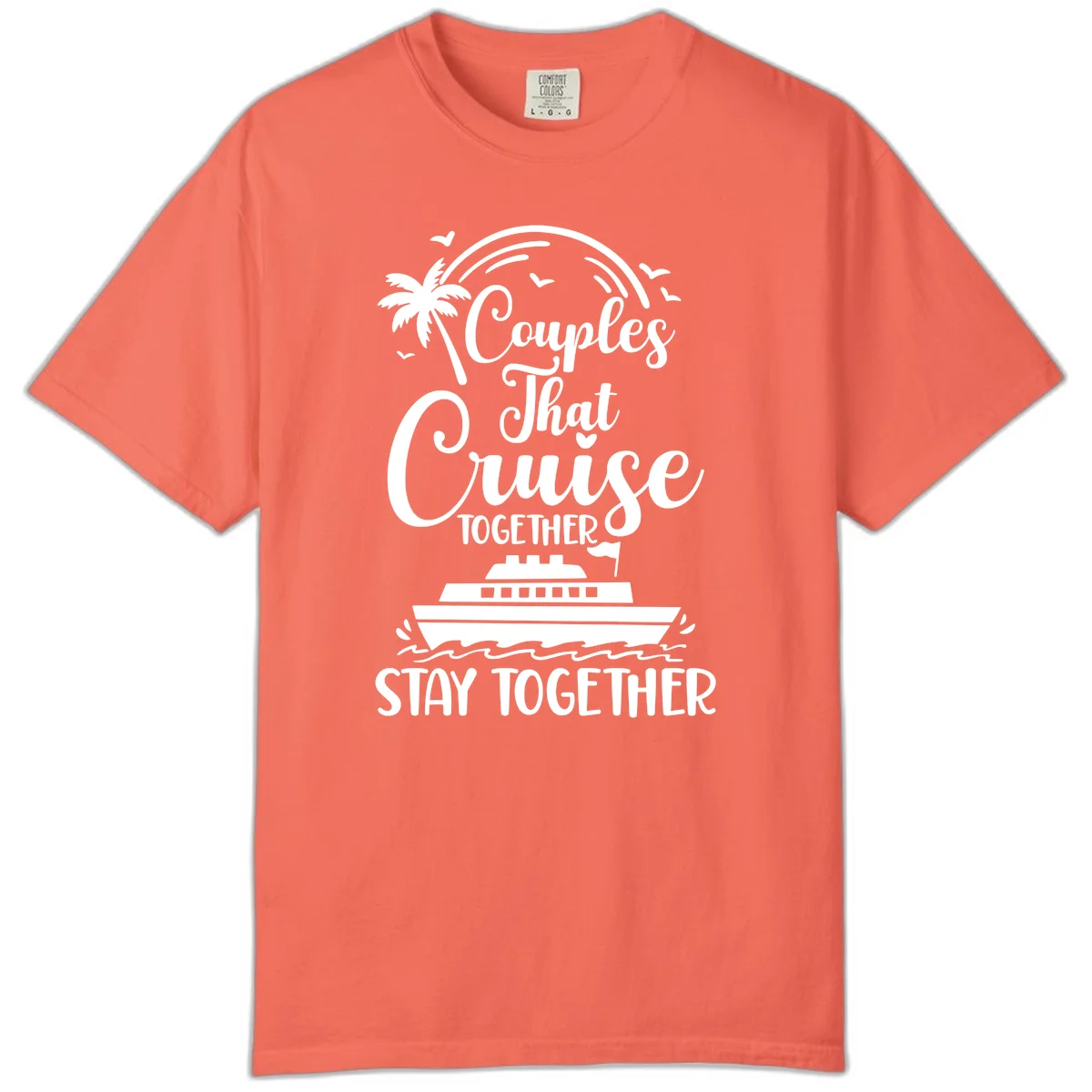 Couples That Cruise Together Stay Together Comfort Color Shirt in Bright Salmon