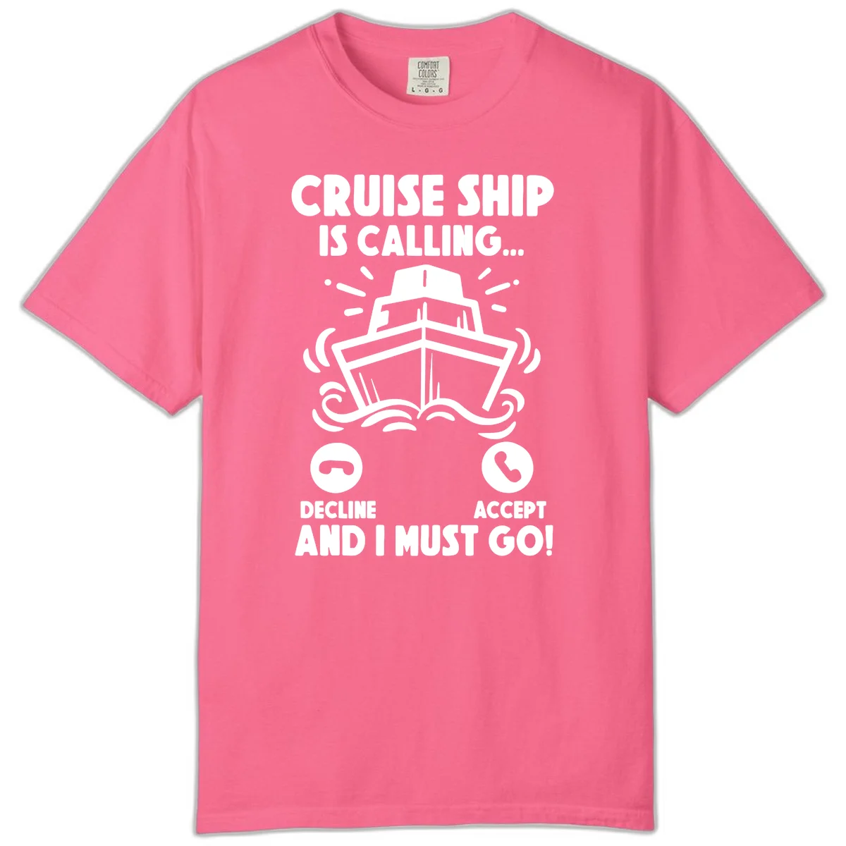 Cruise Ship Is Calling Comfort Color Tee in Crunchberry