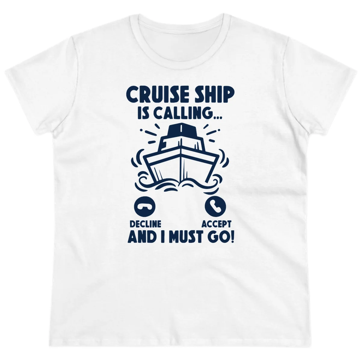 Cruise Ship Is Calling Ladies Tee in White