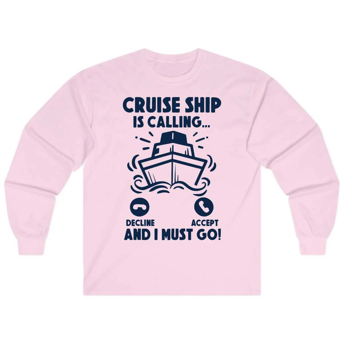 Cruise Ship Is Calling Long Sleeve Tee in Light Pink