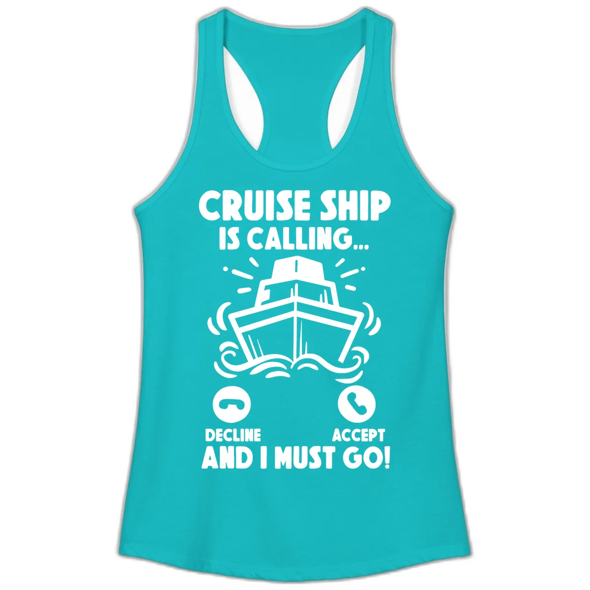 Cruise Ship Is Calling Ladies Tank Top in Tahiti Blue