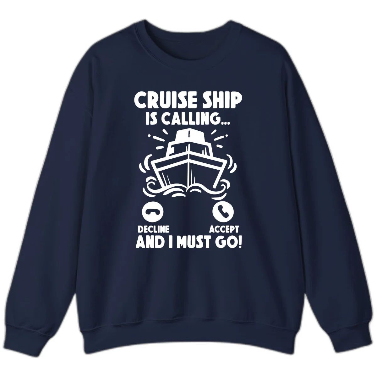 Cruise Ship Is Calling Sweatshirt in Navy
