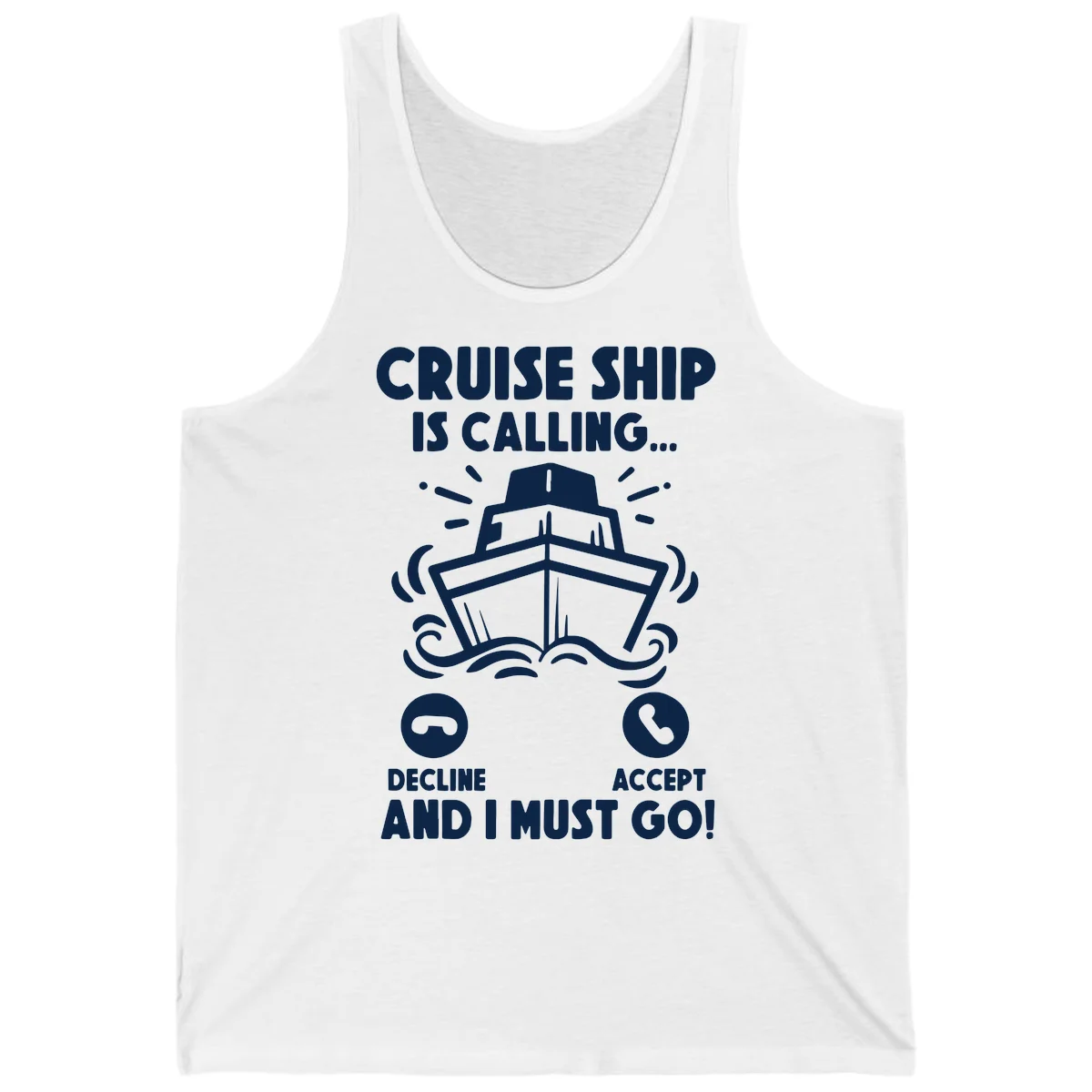 Cruise Ship Is Calling Tank Top in White